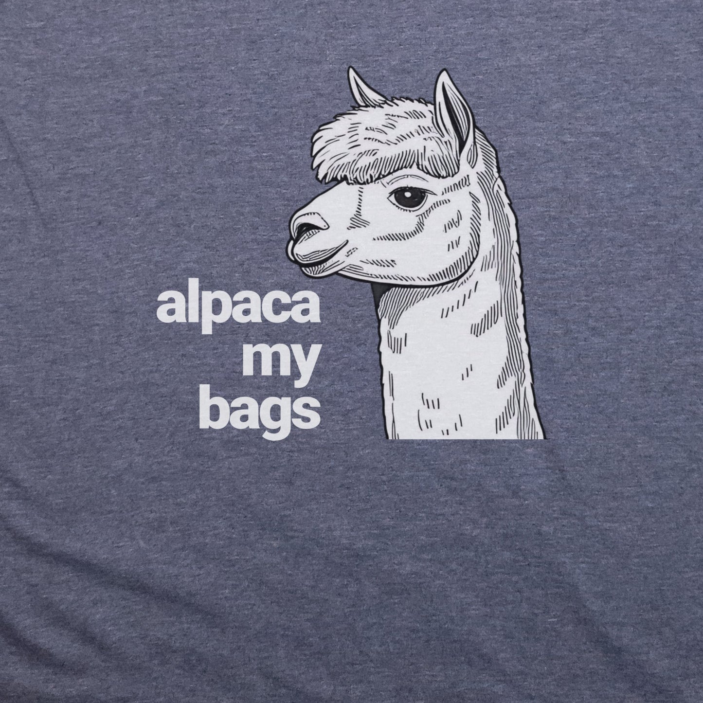 Alpaca My Bags T-Shirt Adventure and Outdoors Themed T-Shirt