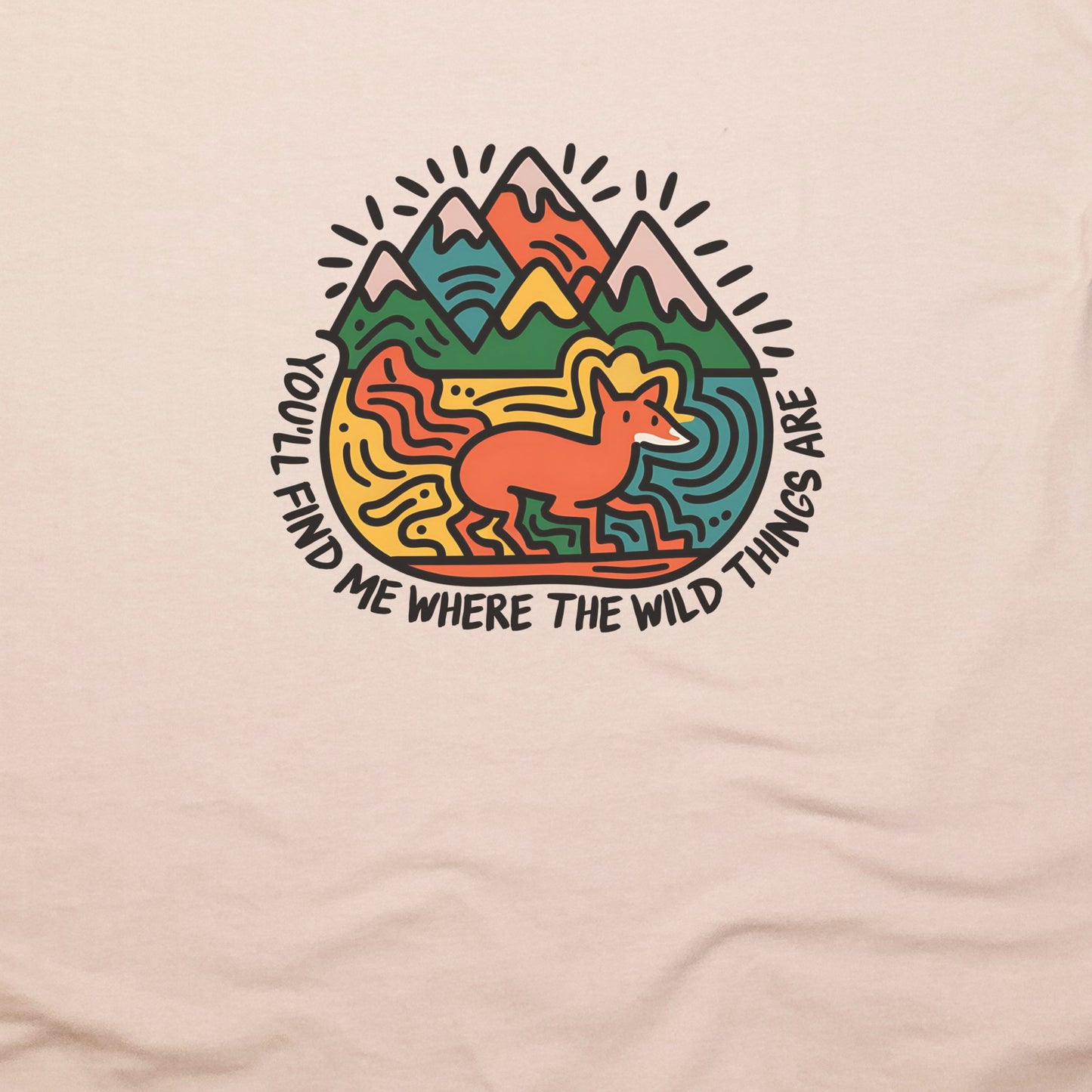 You'll Find Me T-Shirt Adventure and Outdoors Themed T-Shirt