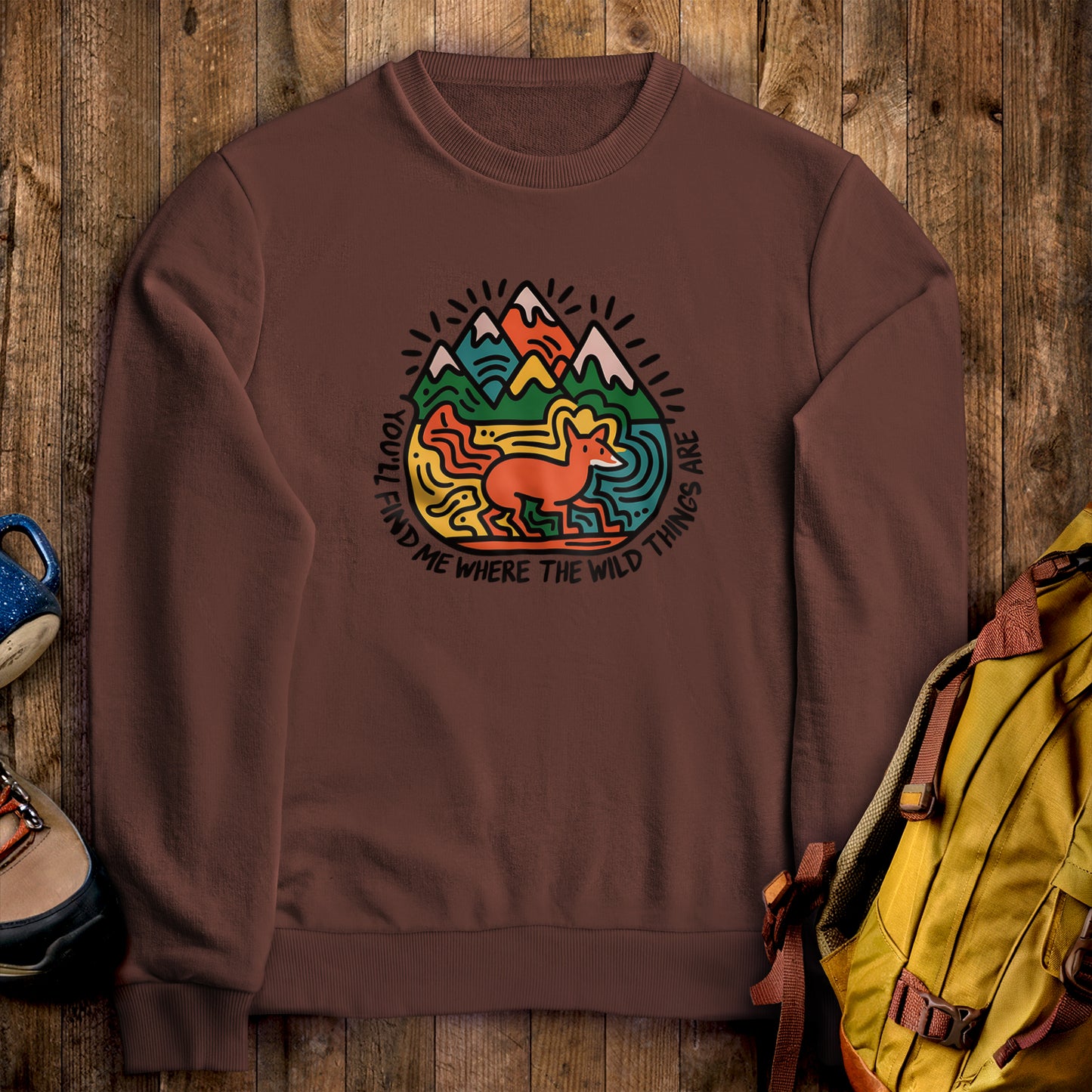 You'll Find Me Crewneck Sweatshirt Cocoa Adventure and Outdoors Themed Sweatshirt