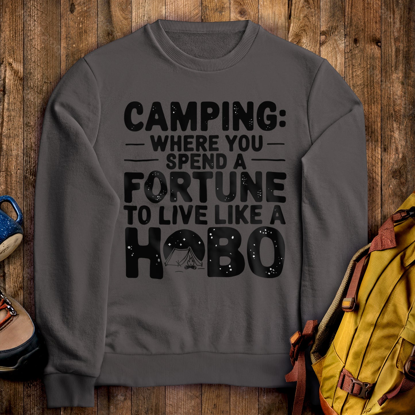 Spend a Fortune Camping Crewneck Sweatshirt Charcoal Adventure and Outdoors Themed Sweatshirt