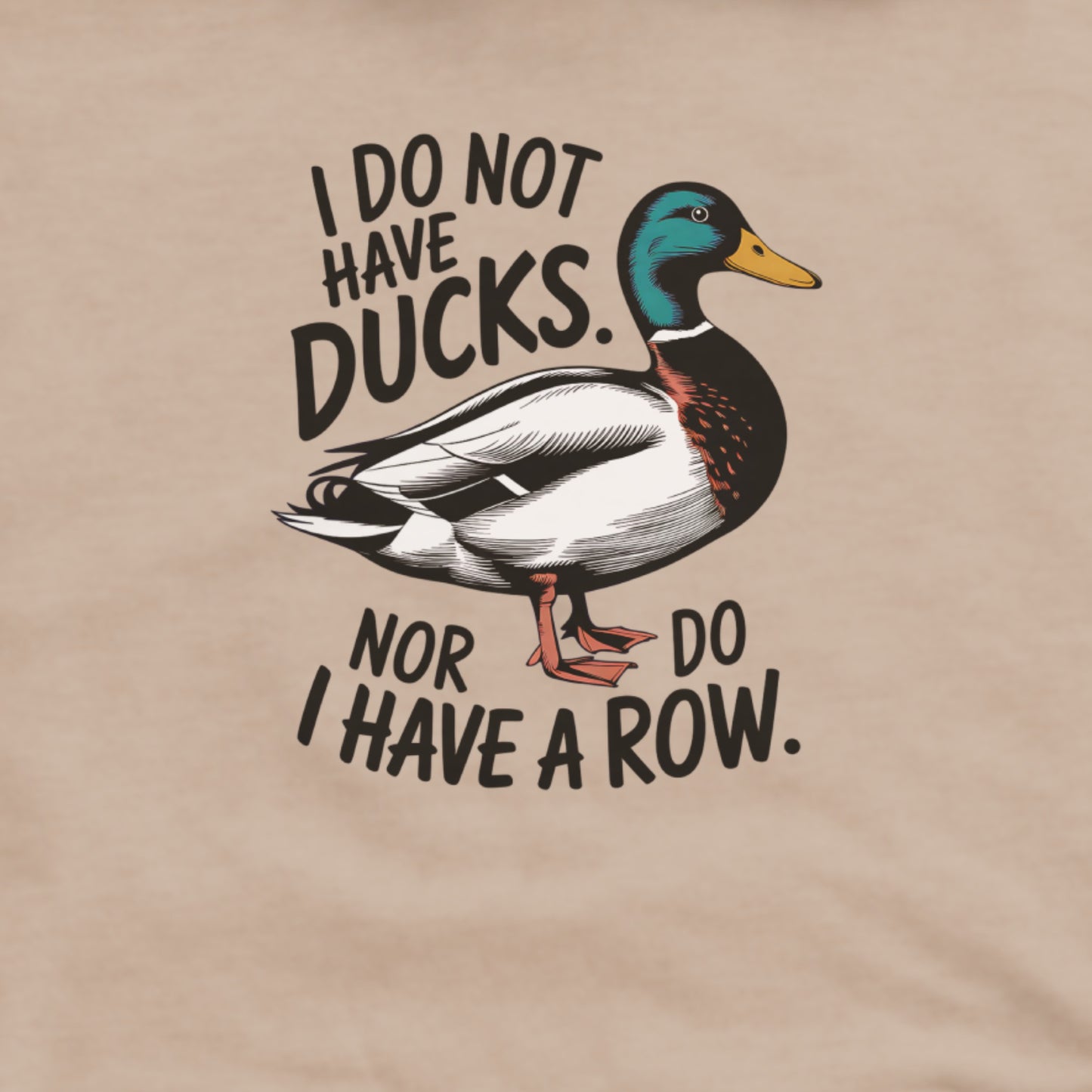 Ducks in a Row Hoodie Adventure and Outdoors Themed Hoodie