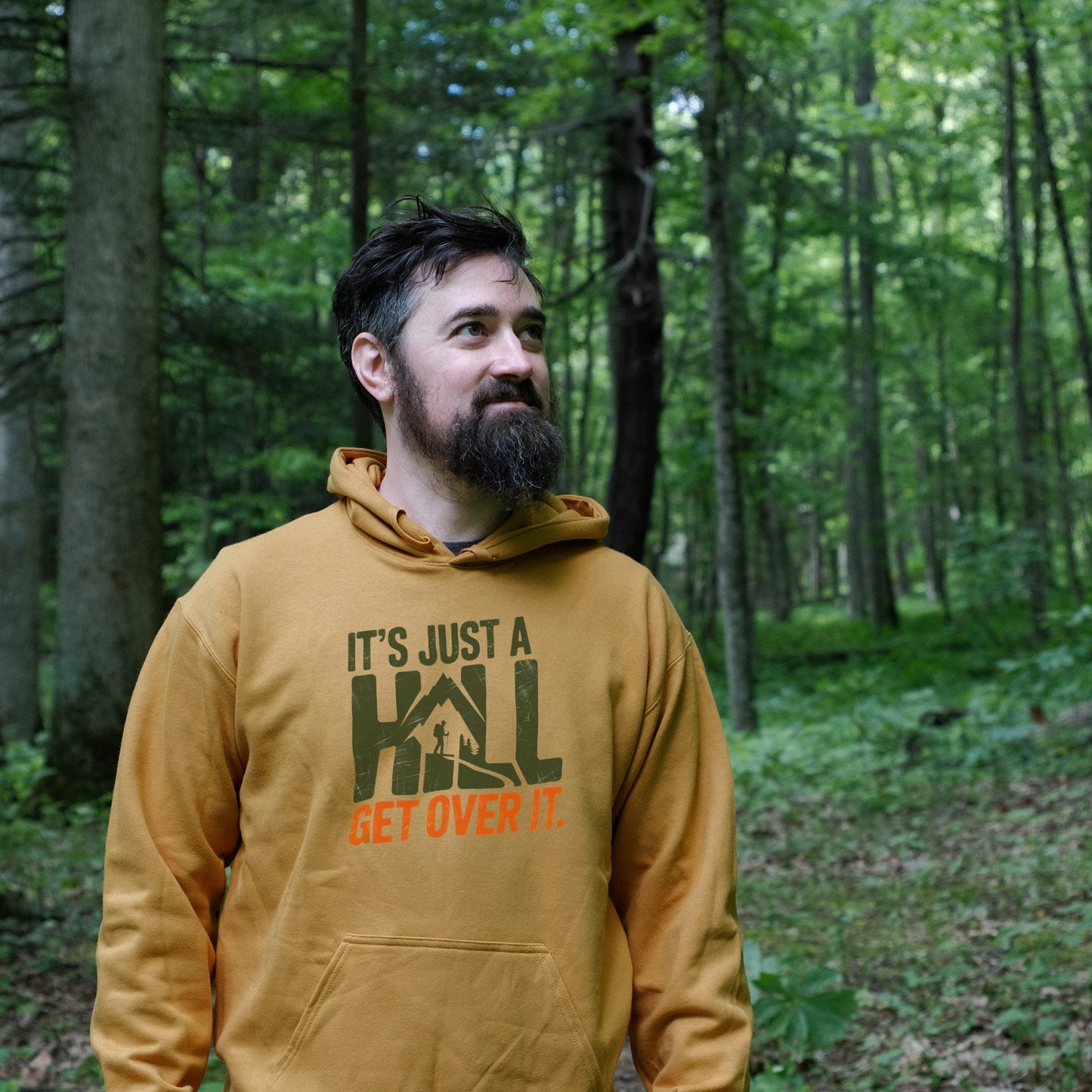 It's Just a Hill Hiking Hoodie Adventure and Outdoors Themed Hoodie