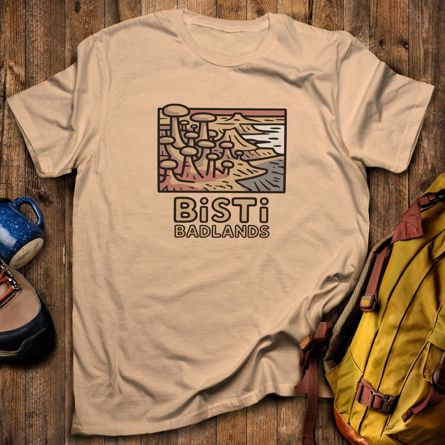Bisti Badlands T-Shirt Sand Adventure and Outdoors Themed T-Shirt