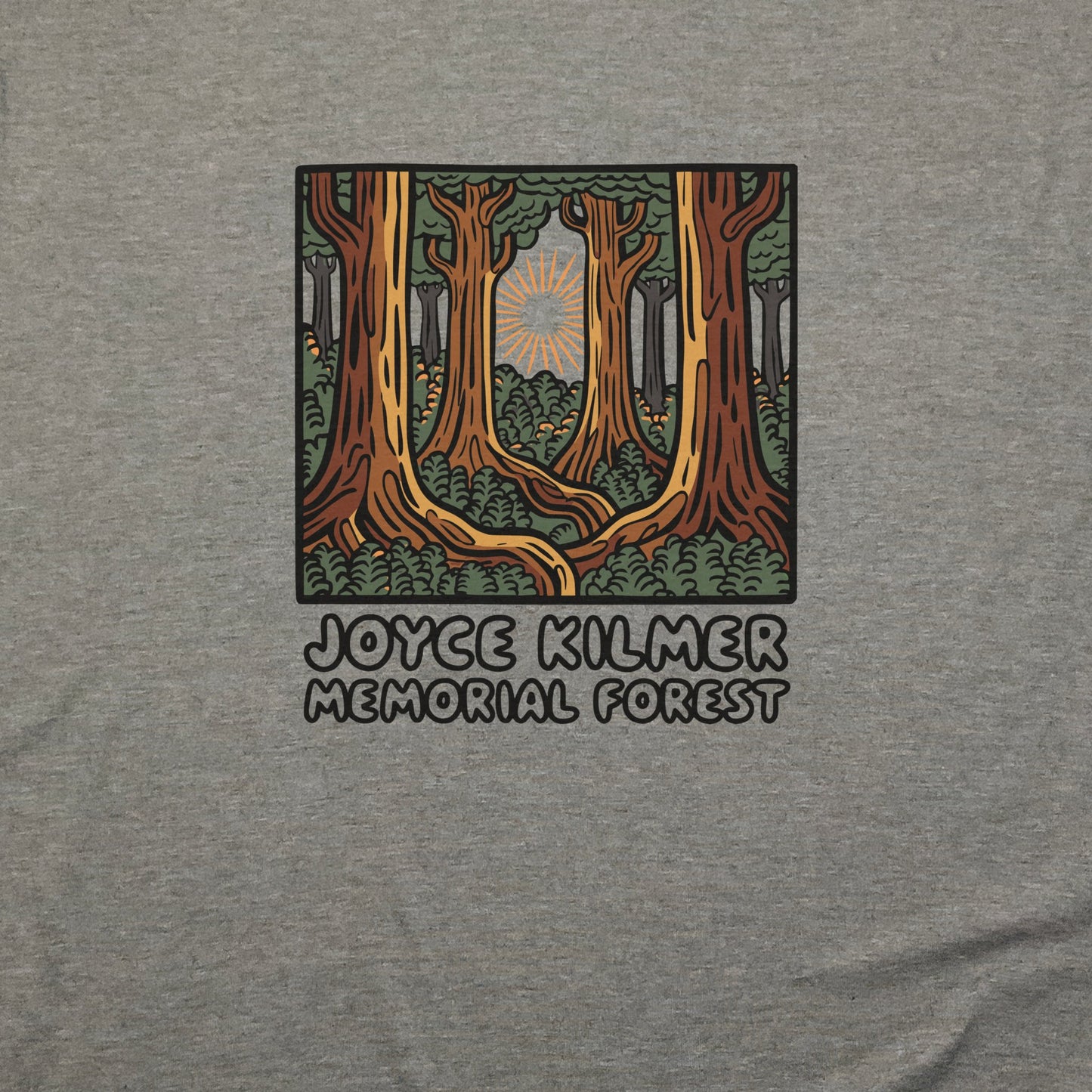Joyce Kilmer Memorial Forest T-Shirt Adventure and Outdoors Themed T-Shirt