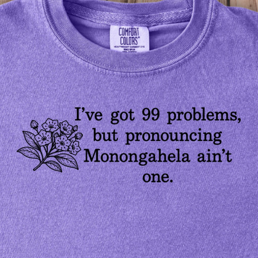 99 Problems Monongahela Ain't One Kids Cotton T-Shirt
