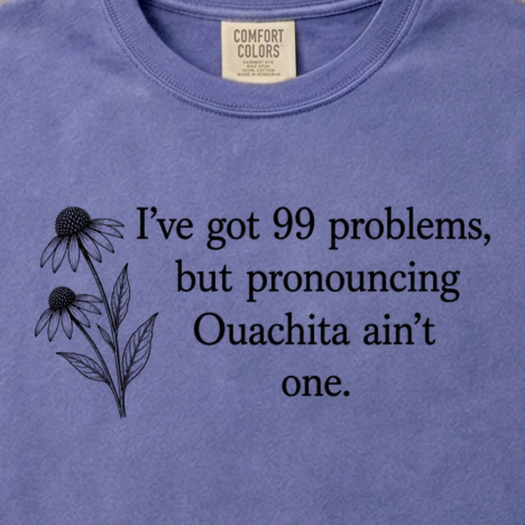 99 Problems Ouachita Ain't One Cotton T-Shirt