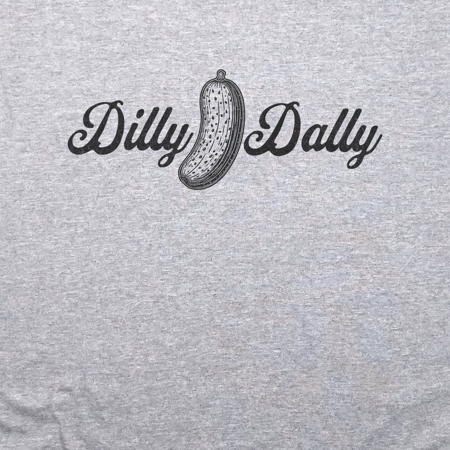 Dilly Dally Pickle T-Shirt Adventure and Outdoors Themed T-Shirt
