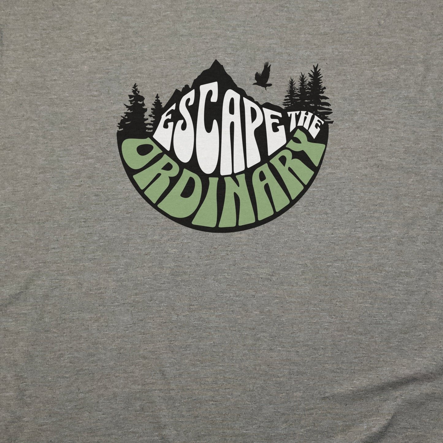 Escape the Ordinary T-Shirt Adventure and Outdoors Themed T-Shirt