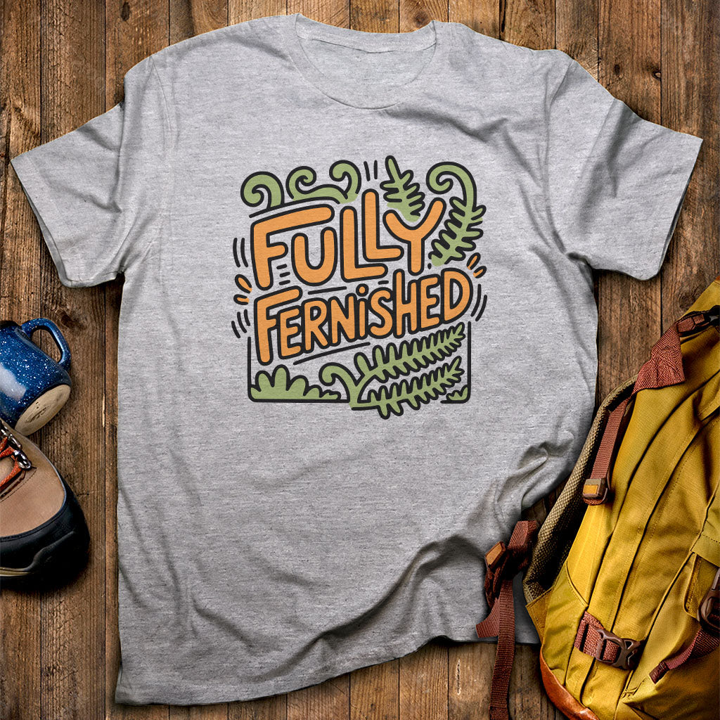 Fully Fernished T-Shirt Sport Grey Adventure and Outdoors Themed T-Shirt
