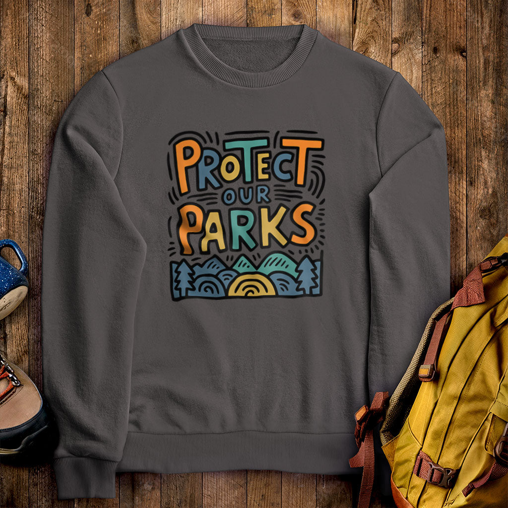 Protect Our Parks Crewneck Sweatshirt Charcoal Adventure and Outdoors Themed Sweatshirt