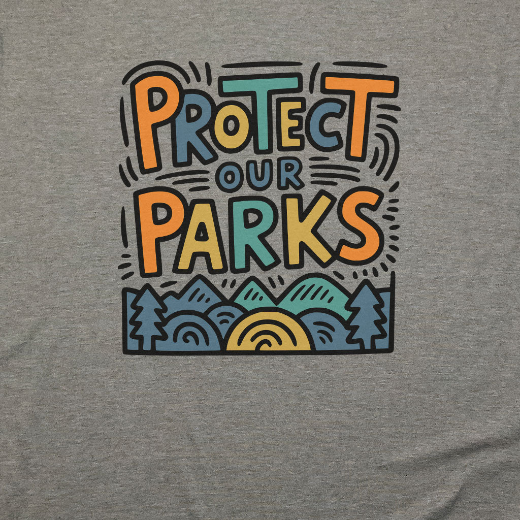 Protect Our Parks T-Shirt Adventure and Outdoors Themed T-Shirt