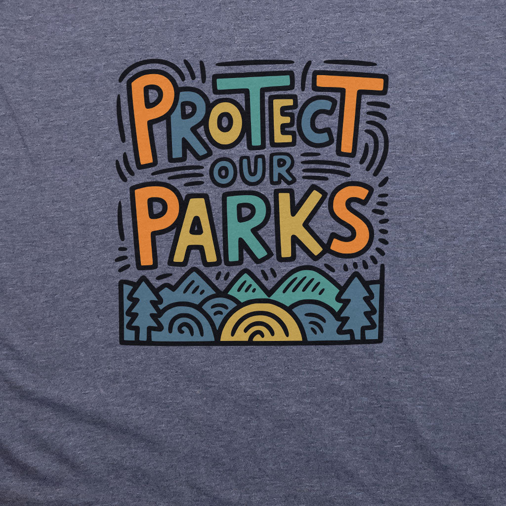 Protect Our Parks T-Shirt Adventure and Outdoors Themed T-Shirt