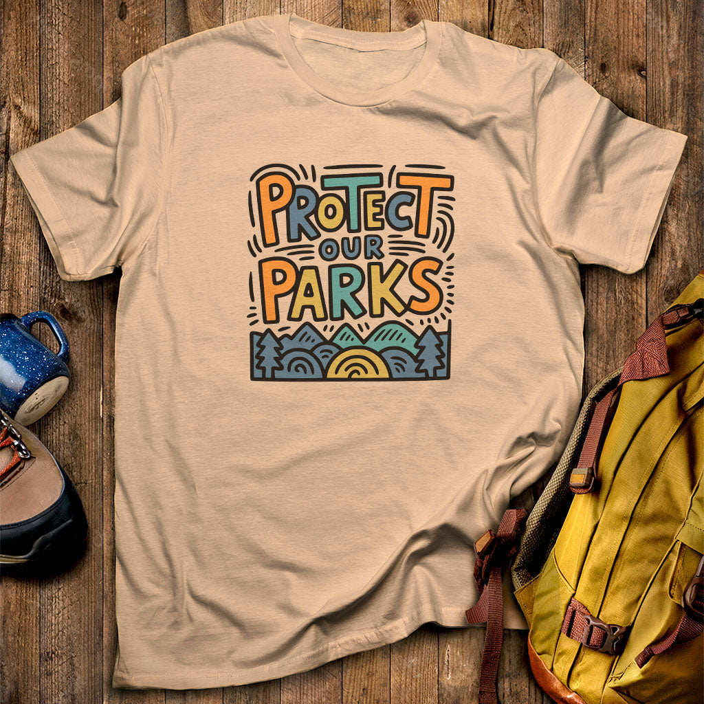 Protect Our Parks T-Shirt Sand Adventure and Outdoors Themed T-Shirt