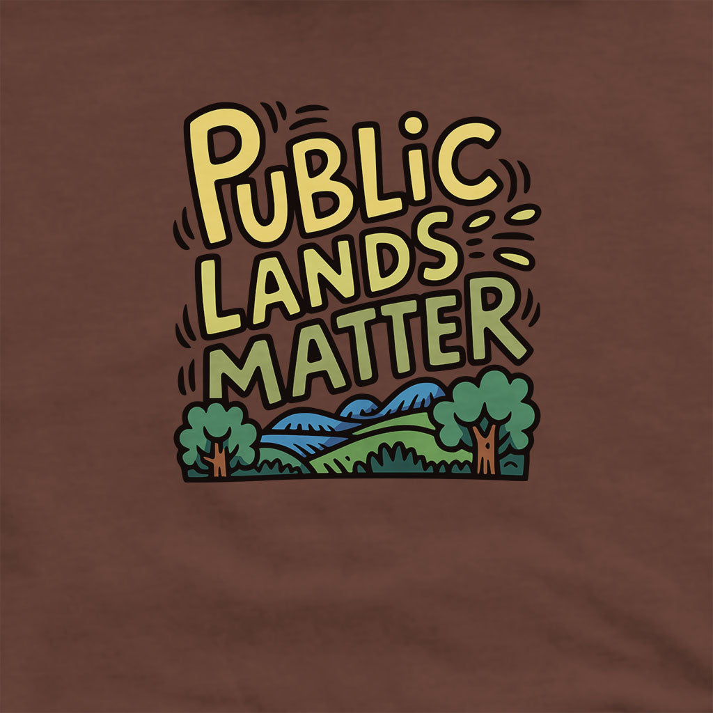 Public Lands Matter Hoodie Adventure and Outdoors Themed Hoodie