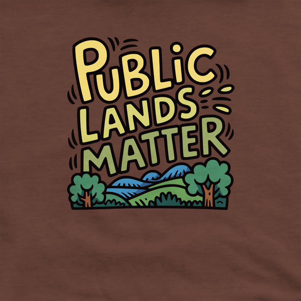 Public Lands Matter Crewneck Sweatshirt Adventure and Outdoors Themed Sweatshirt