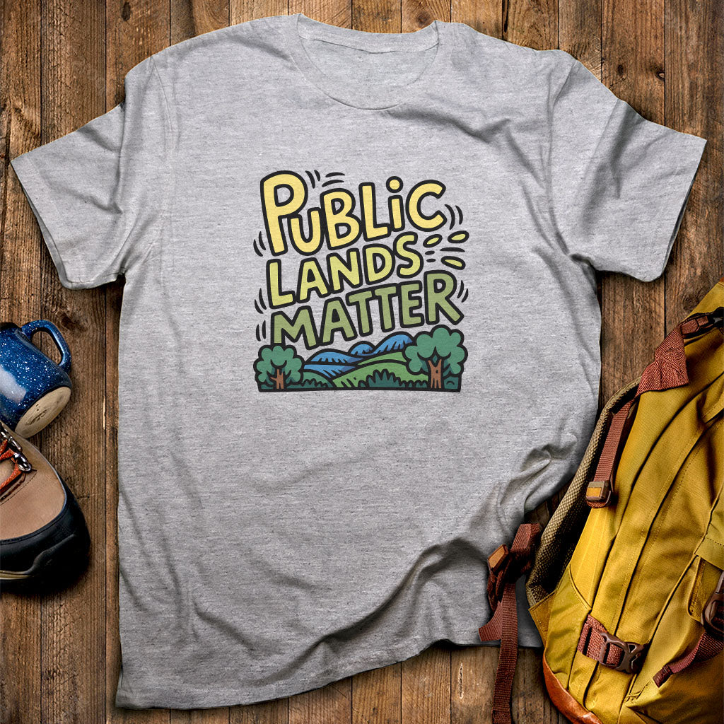 Public Lands Matter T-Shirt Sport Grey Adventure and Outdoors Themed T-Shirt