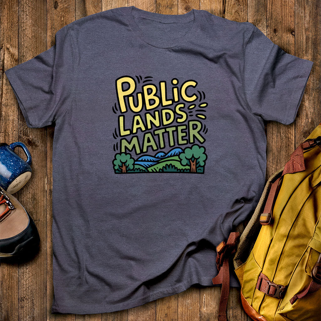 Public Lands Matter T-Shirt Heather Navy Adventure and Outdoors Themed T-Shirt