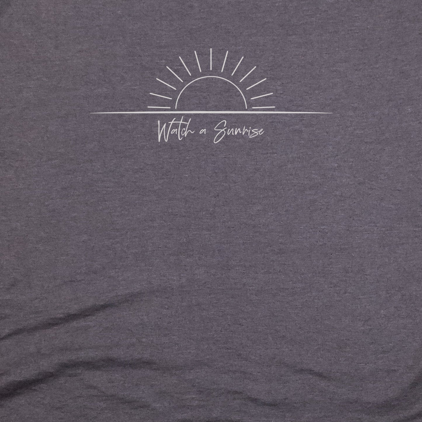 Watch a Sunrise T-Shirt Adventure and Outdoors Themed T-Shirt