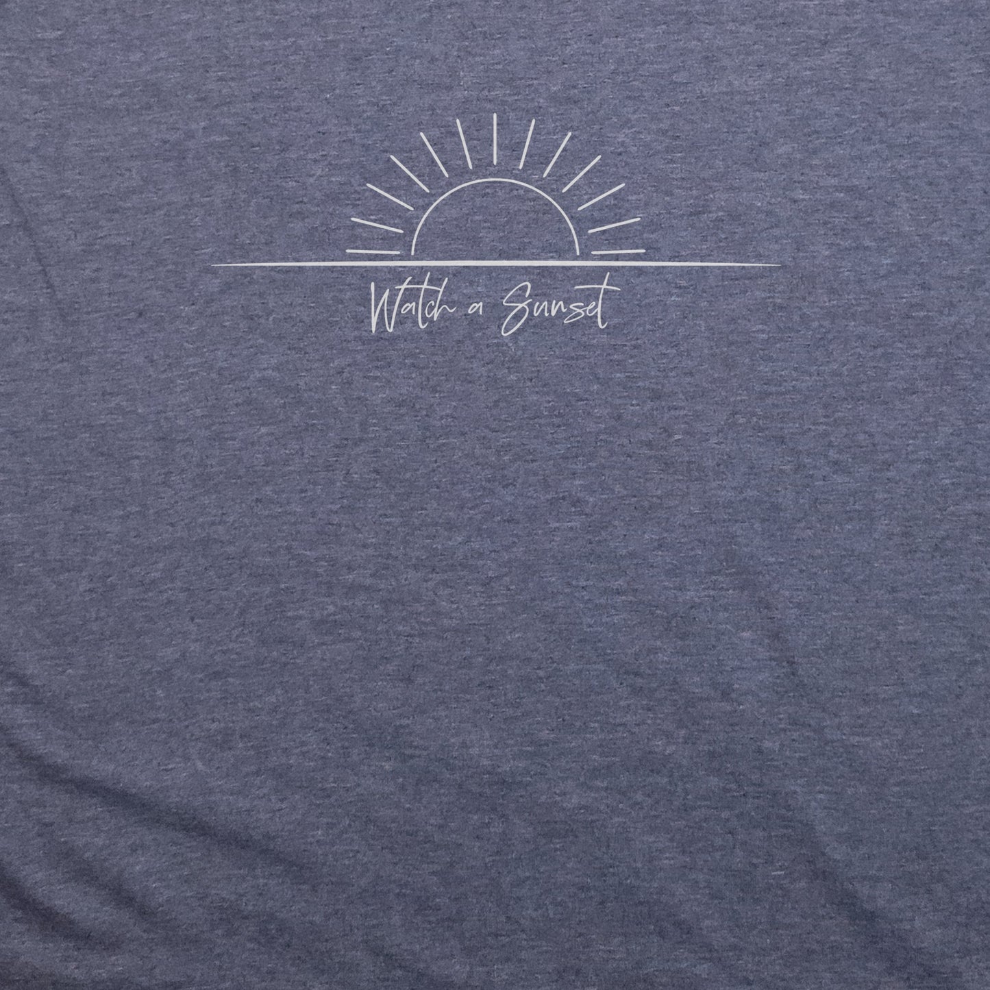 Watch a Sunset T-Shirt Adventure and Outdoors Themed T-Shirt