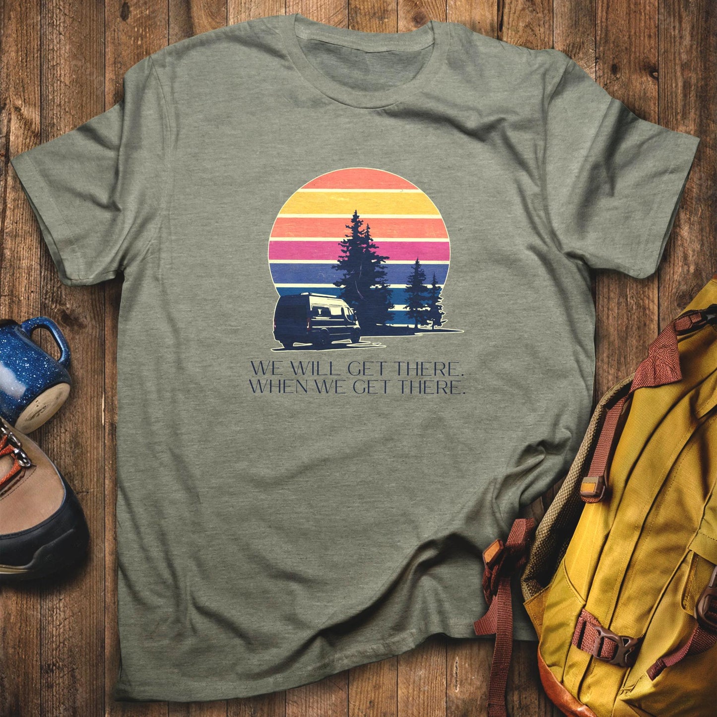 We Will Get There Campervan T-Shirt Heather Military Green Adventure and Outdoors Themed T-Shirt