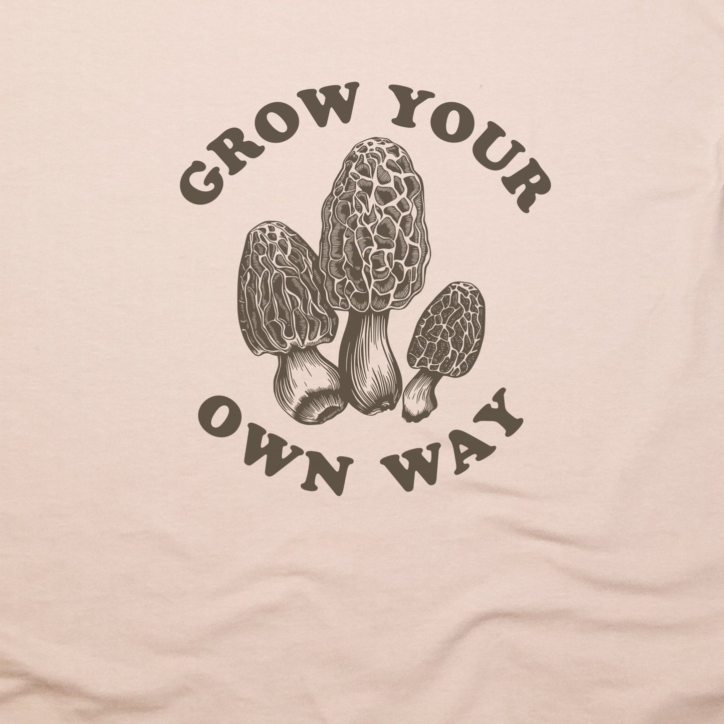 Grow Your Own Way T-Shirt Adventure and Outdoors Themed T-Shirt