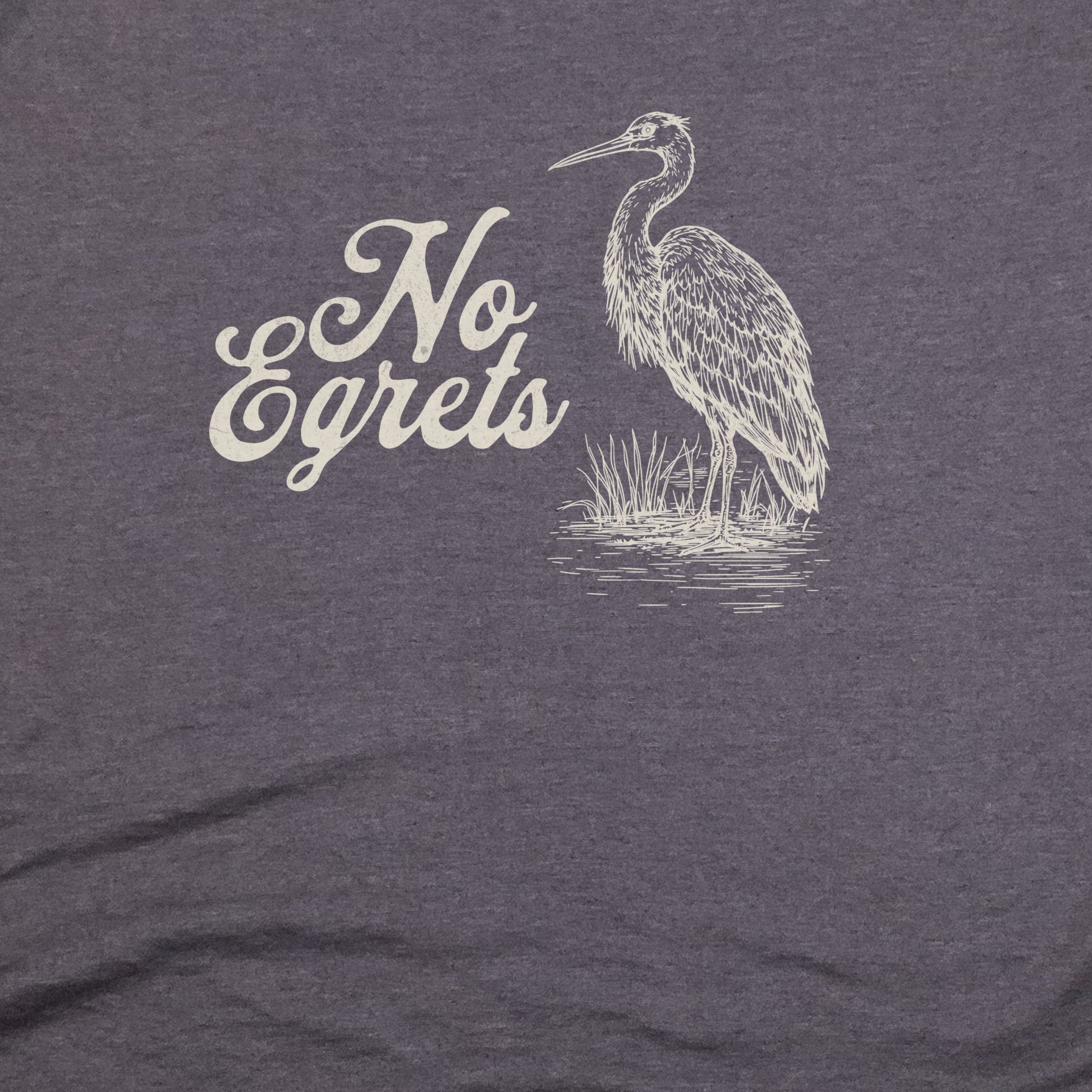 No Egrets T-Shirt Adventure and Outdoors Themed T-Shirt