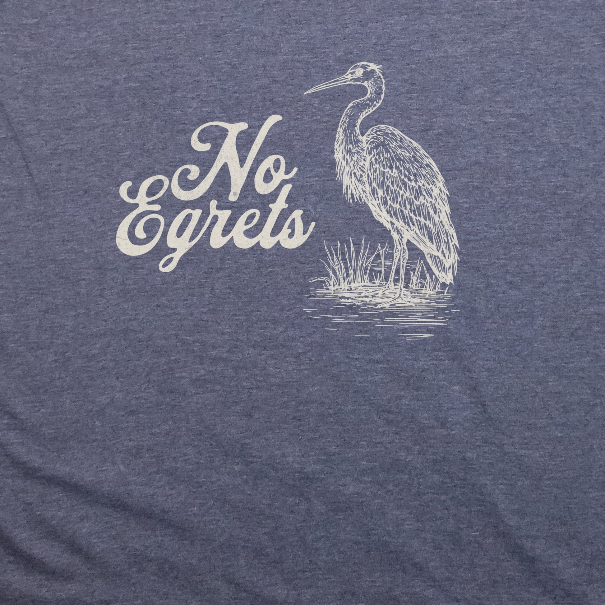 No Egrets T-Shirt Adventure and Outdoors Themed T-Shirt