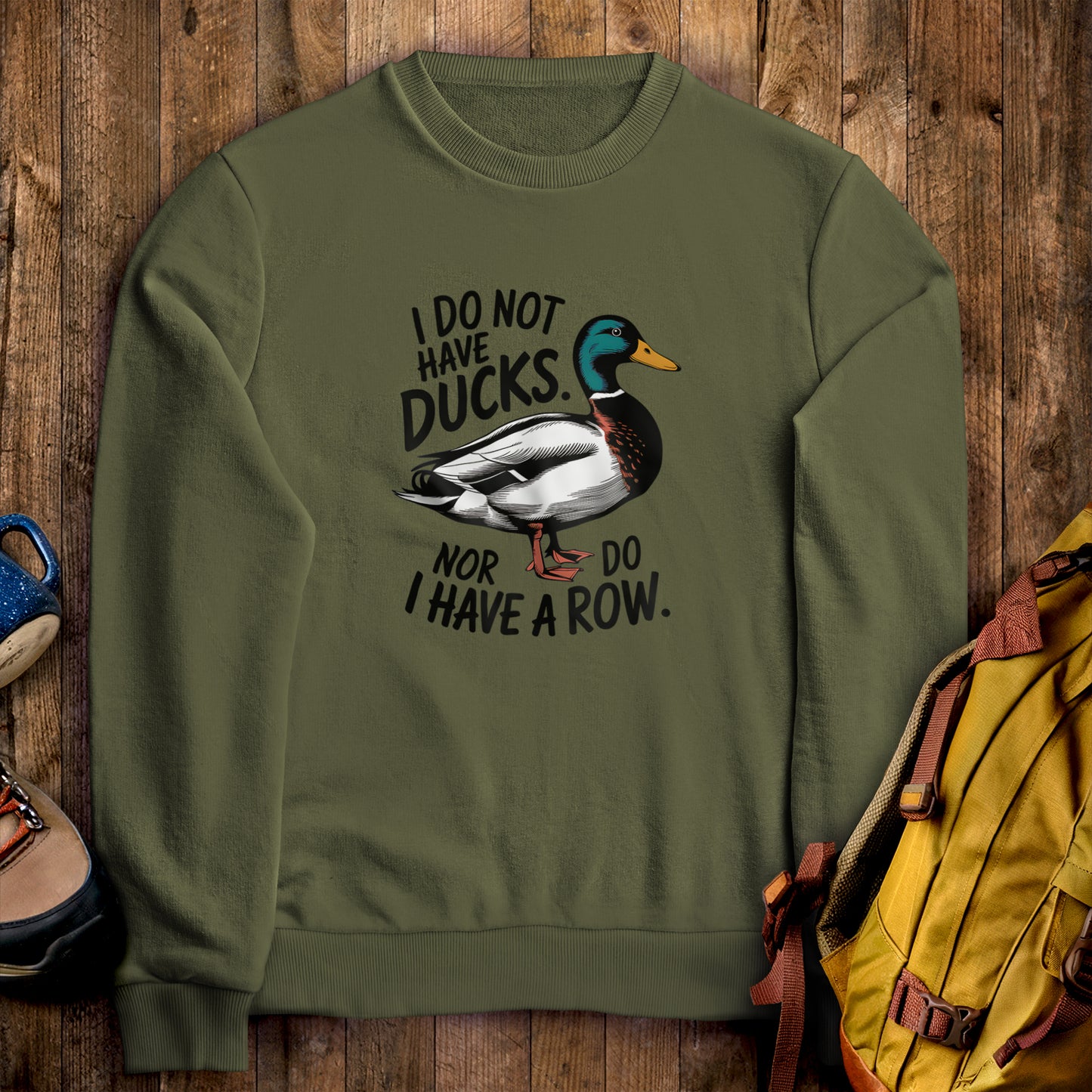 Ducks in a Row Crewneck Sweatshirt Military Green Adventure and Outdoors Themed Sweatshirt