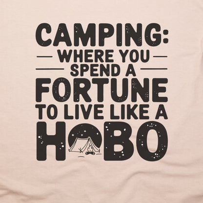 Spend a Fortune Camping T-Shirt Adventure and Outdoors Themed T-Shirt