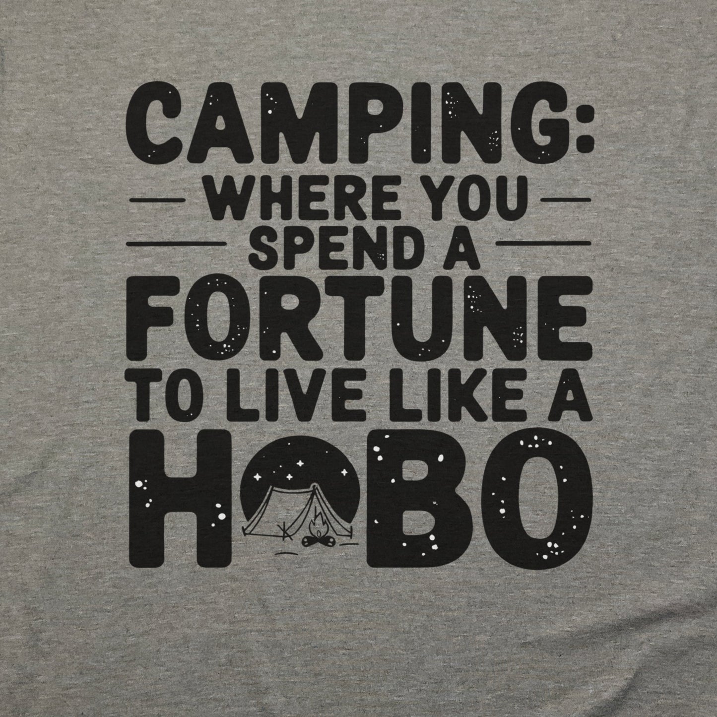 Spend a Fortune Camping T-Shirt Adventure and Outdoors Themed T-Shirt