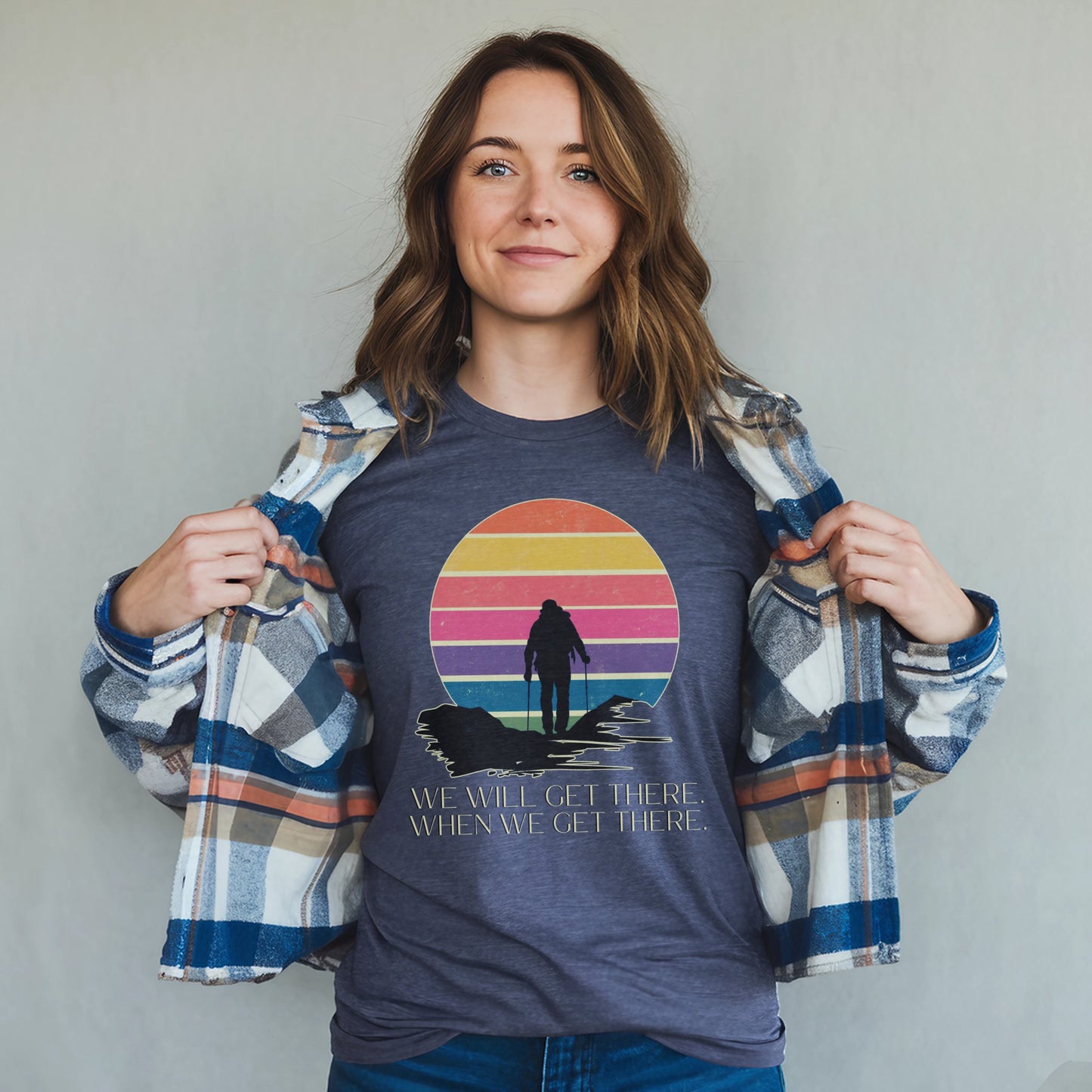 We Will Get There Hiking T-Shirt Adventure and Outdoors Themed T-Shirt