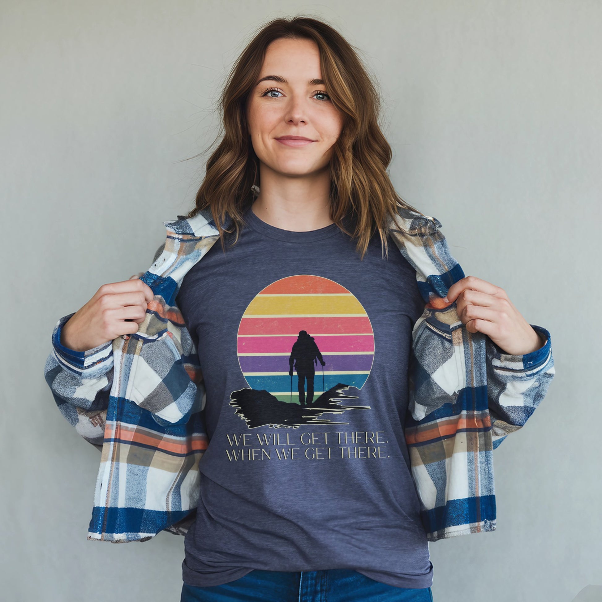 We Will Get There Hiking T-Shirt Adventure and Outdoors Themed T-Shirt