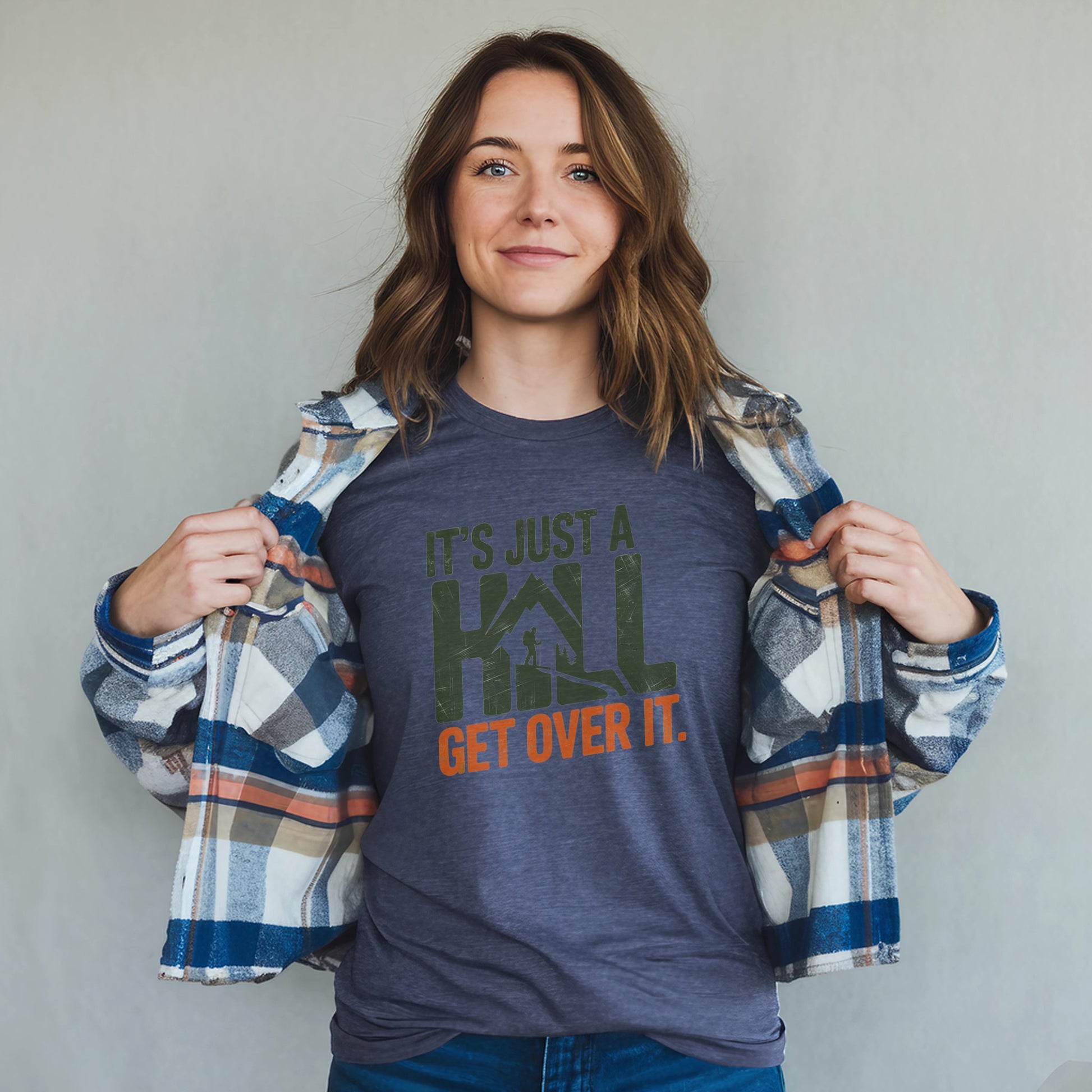 It's Just a Hill Hiking T-Shirt Adventure and Outdoors Themed T-Shirt