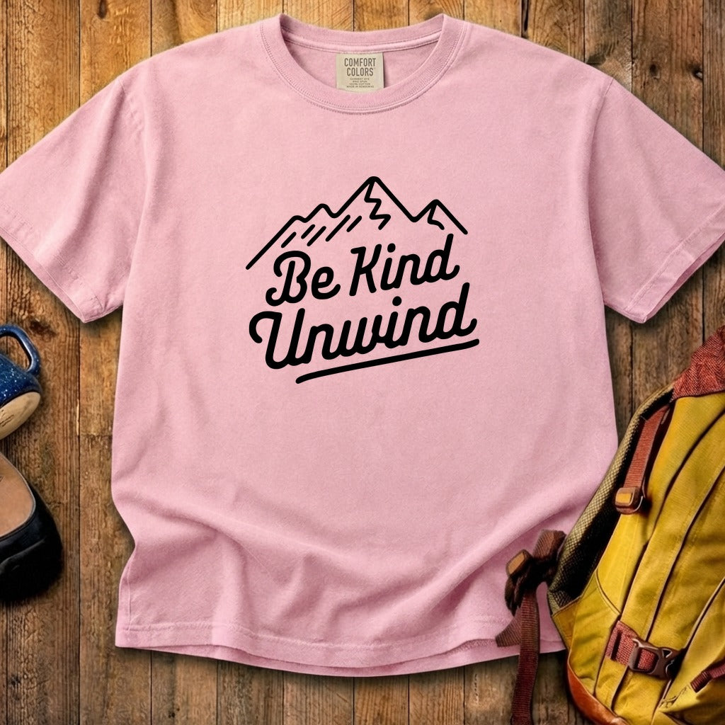 Be Kind Unwind Cotton T-Shirt