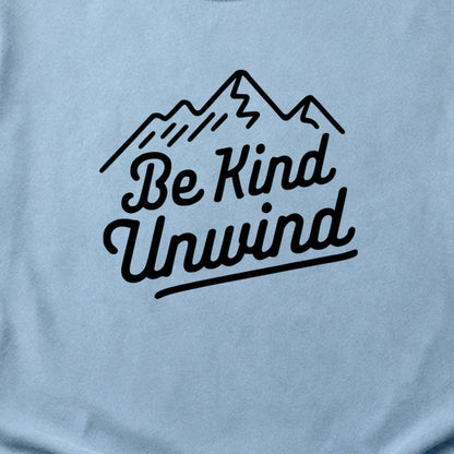 Be Kind Unwind Cotton T-Shirt