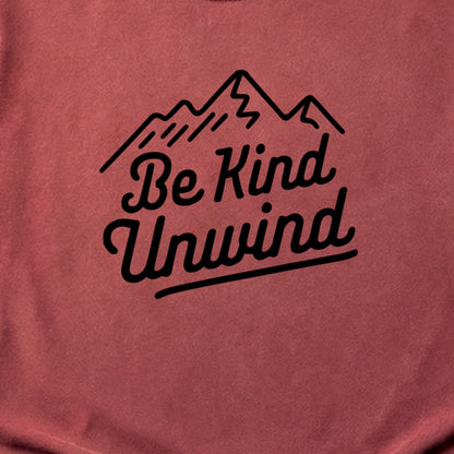Be Kind Unwind Cotton T-Shirt