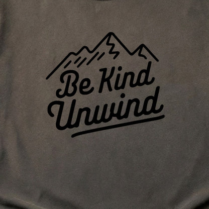 Be Kind Unwind Cotton T-Shirt