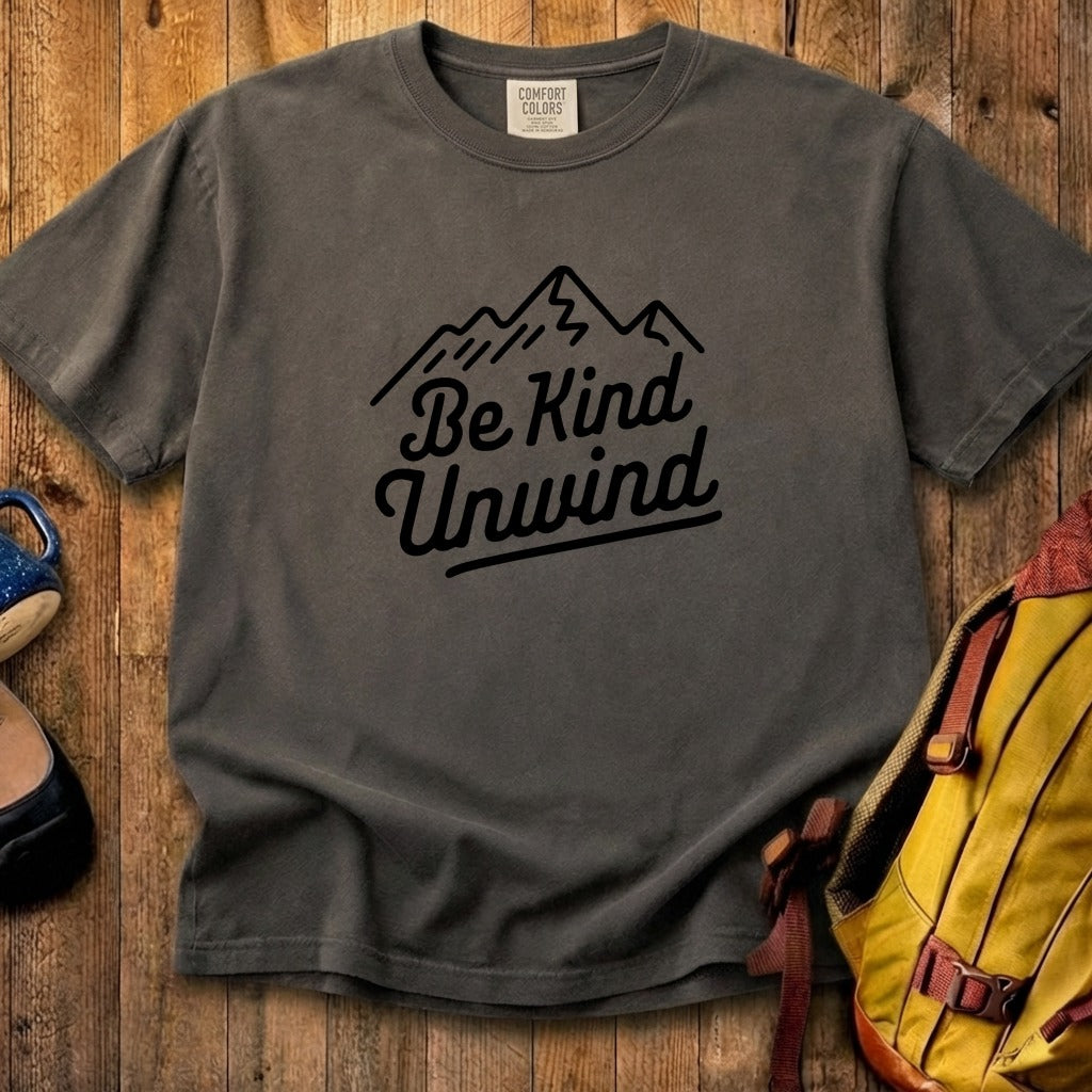 Be Kind Unwind Cotton T-Shirt