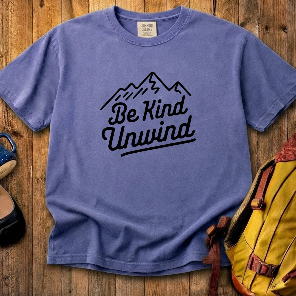 Be Kind Unwind Cotton T-Shirt