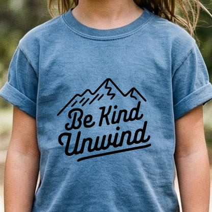 Be Kind Unwind Kids Cotton T-Shirt