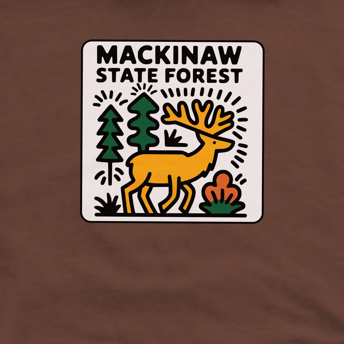 Mackinaw State Forest Crewneck Sweatshirt Adventure and Outdoors Themed Sweatshirt