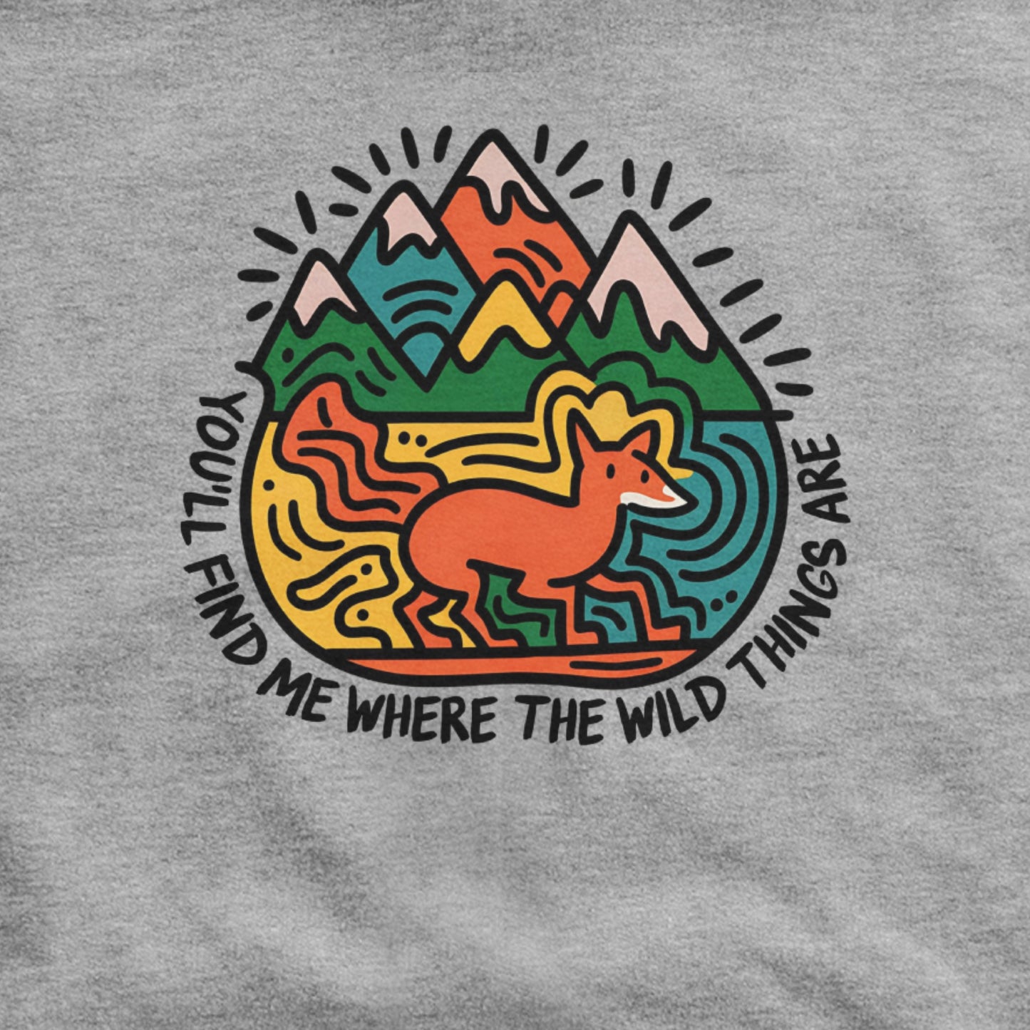 You'll Find Me Hoodie Adventure and Outdoors Themed Hoodie