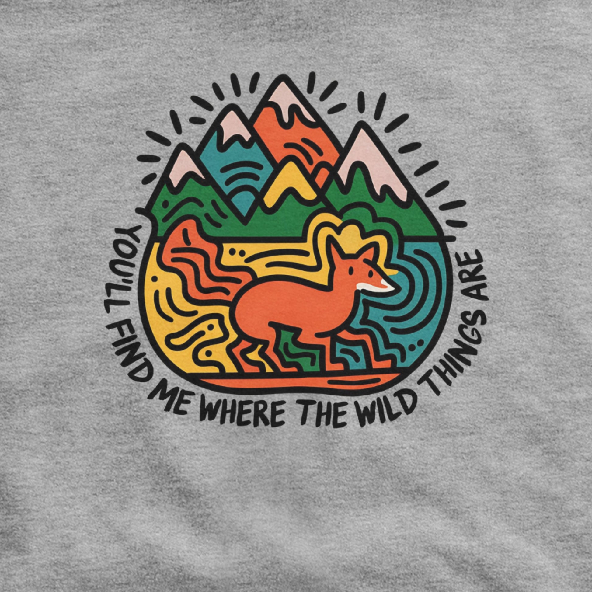 You'll Find Me Hoodie Adventure and Outdoors Themed Hoodie