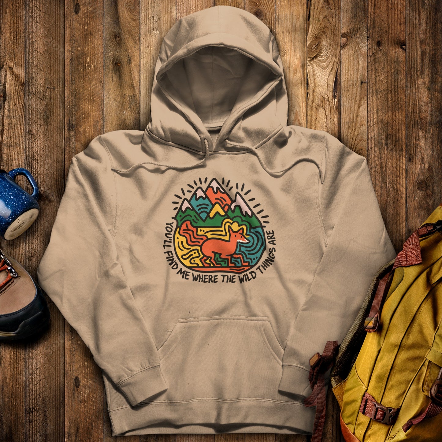 You'll Find Me Hoodie Sand Adventure and Outdoors Themed Hoodie