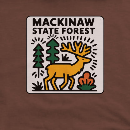 Mackinaw State Forest Hoodie Adventure and Outdoors Themed Hoodie