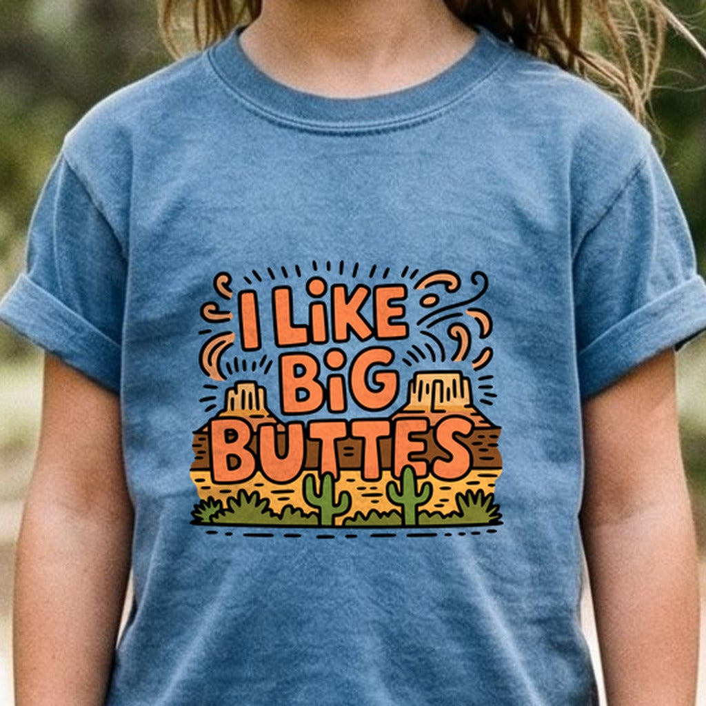 I Like Big Buttes Kids Cotton T-Shirt