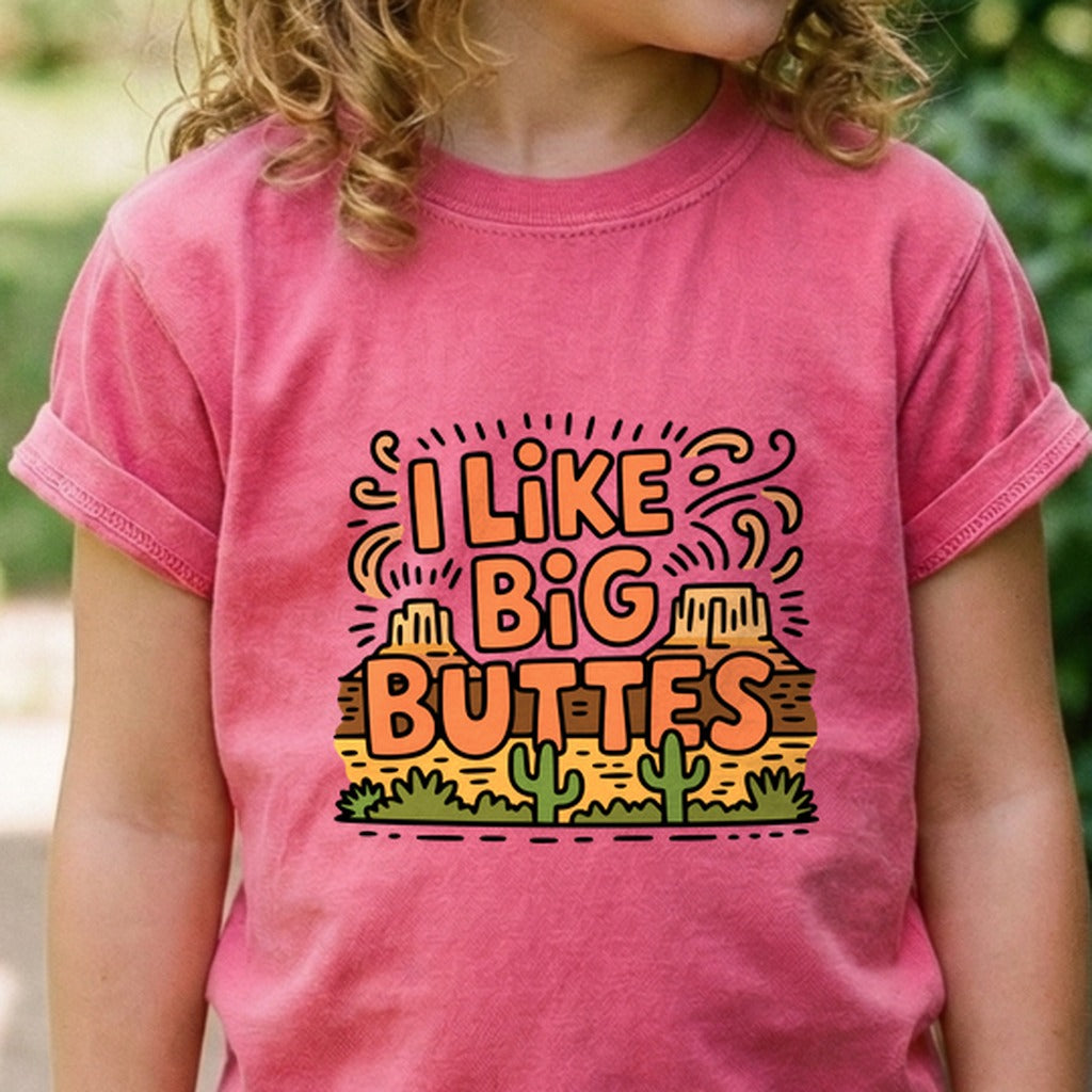 I Like Big Buttes Kids Cotton T-Shirt
