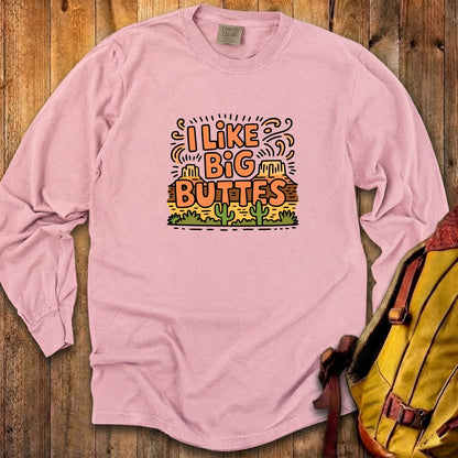 I Like Big Buttes Cotton Long Sleeve