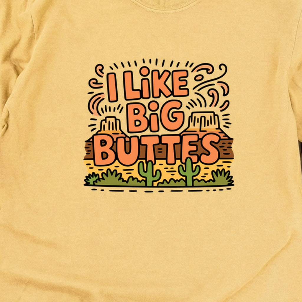 I Like Big Buttes Cotton Long Sleeve