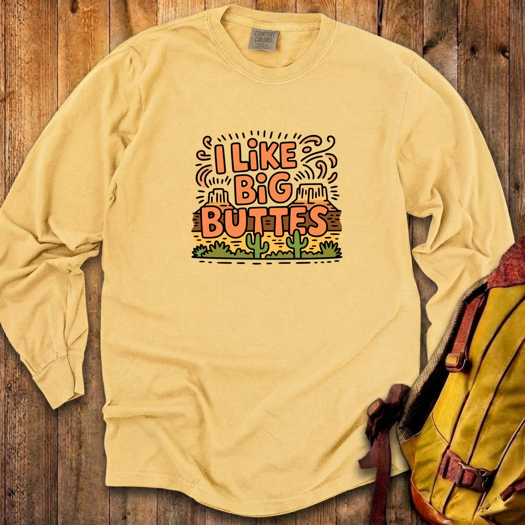 I Like Big Buttes Cotton Long Sleeve